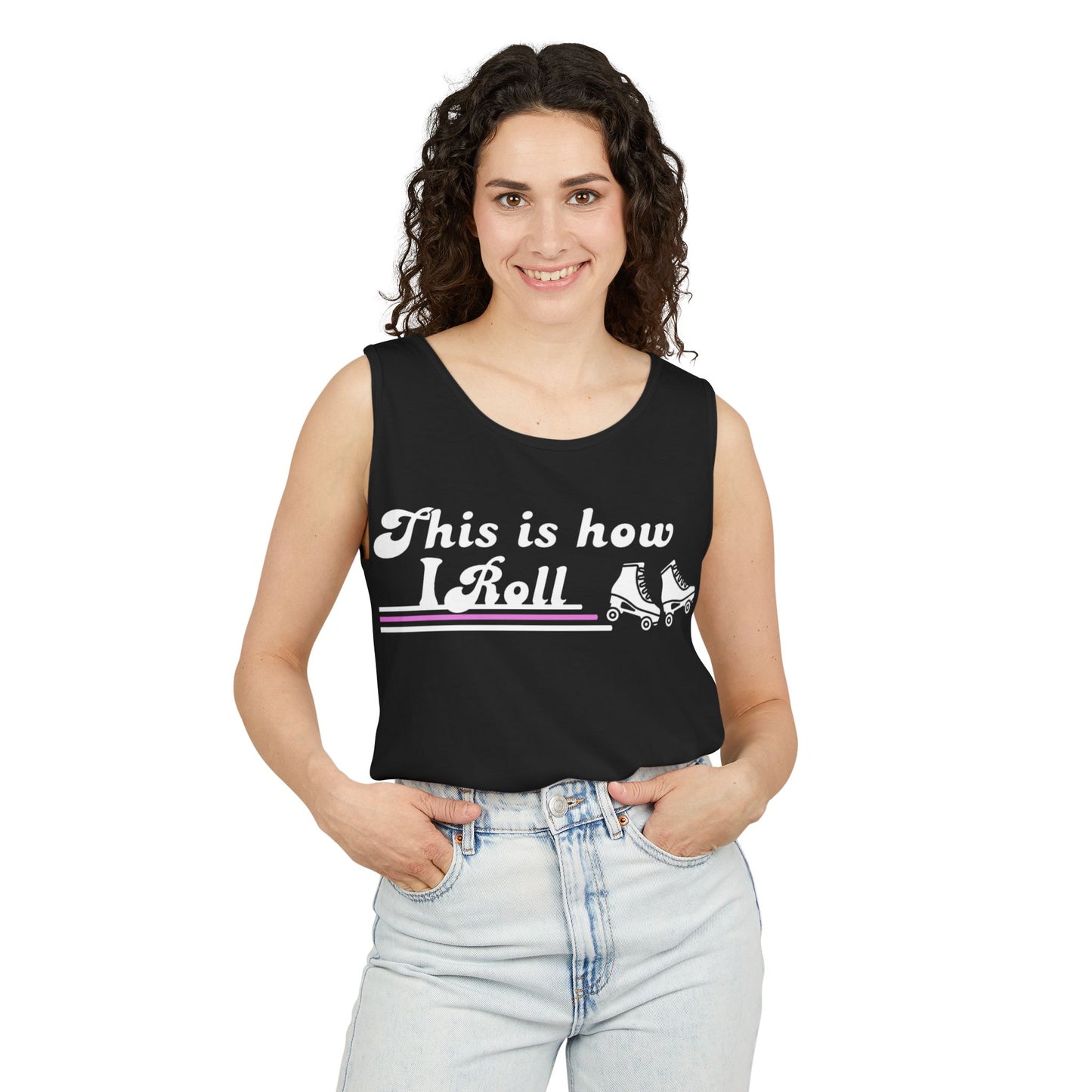 This Is How I Roll Unisex Garment-Dyed Tank Top