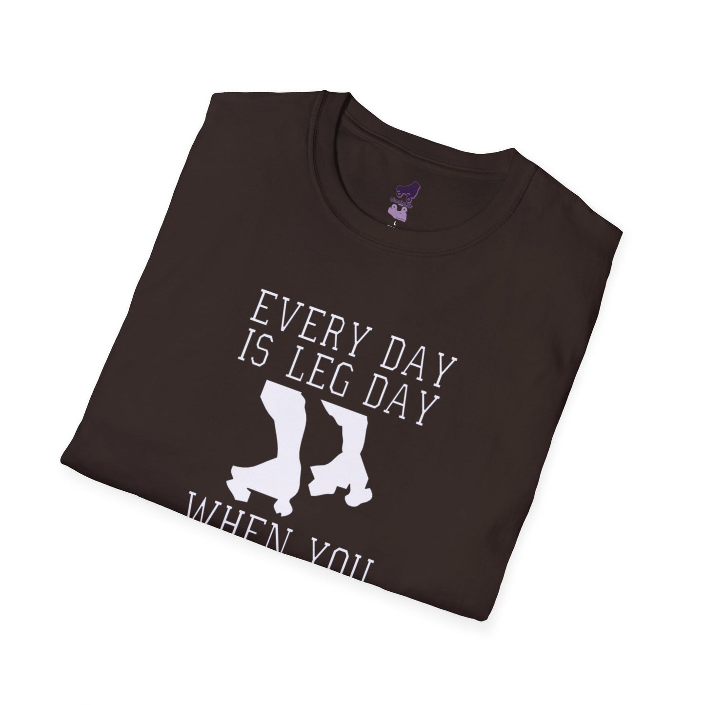 Everyday is Leg Day When You Roller Skate Unisex Softstyle T-Shirt