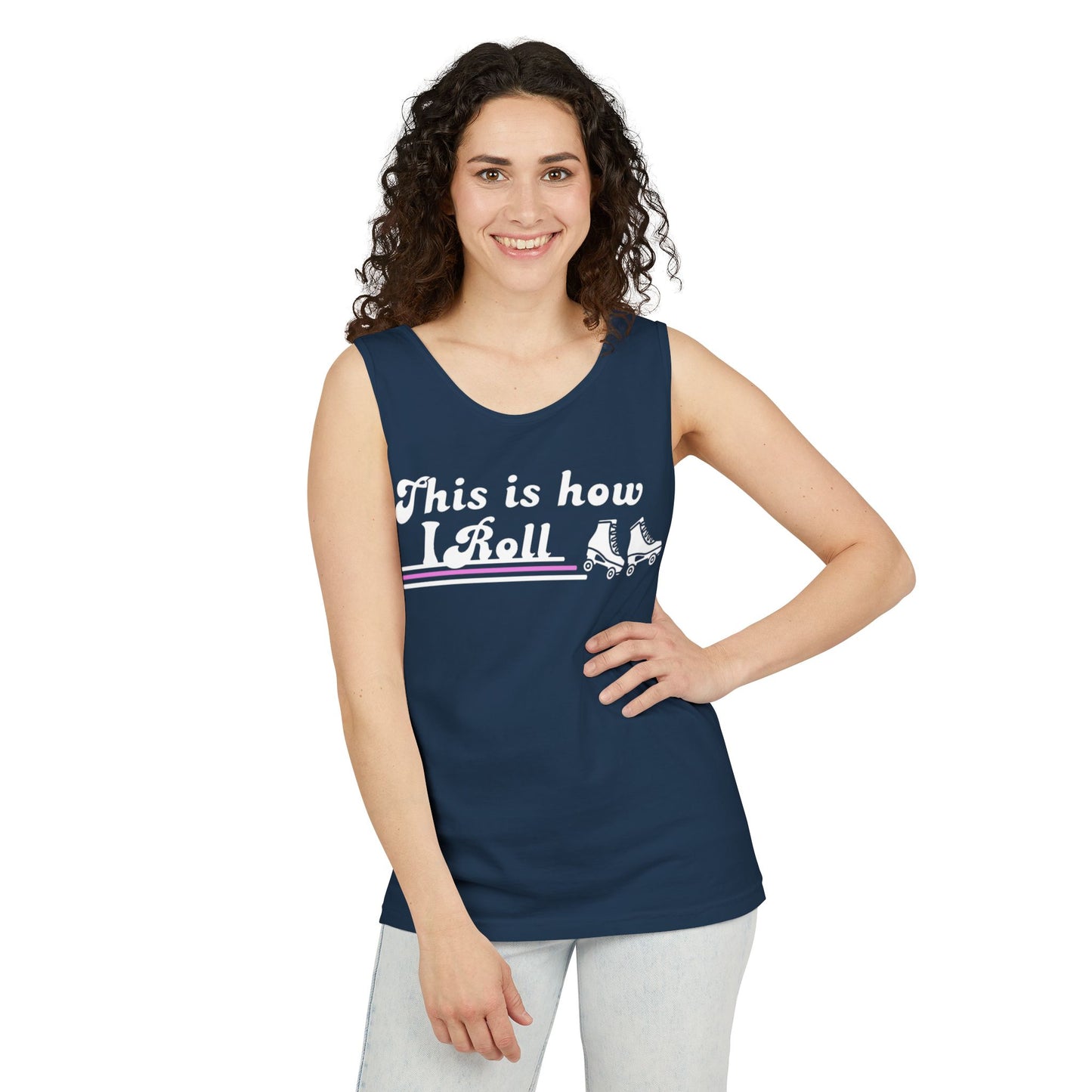 This Is How I Roll Unisex Garment-Dyed Tank Top