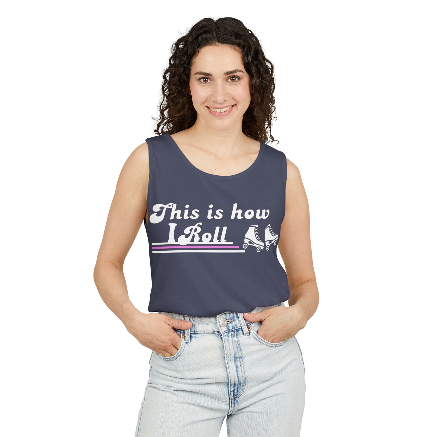 This Is How I Roll Unisex Garment-Dyed Tank Top