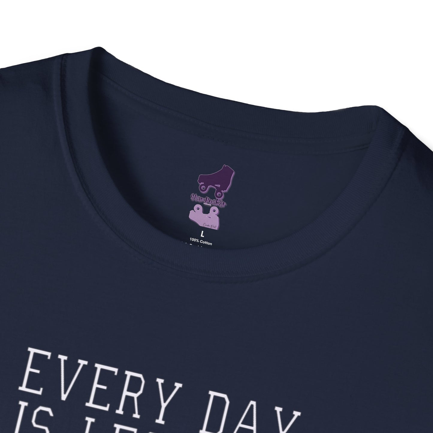 Everyday is Leg Day When You Roller Skate Unisex Softstyle T-Shirt