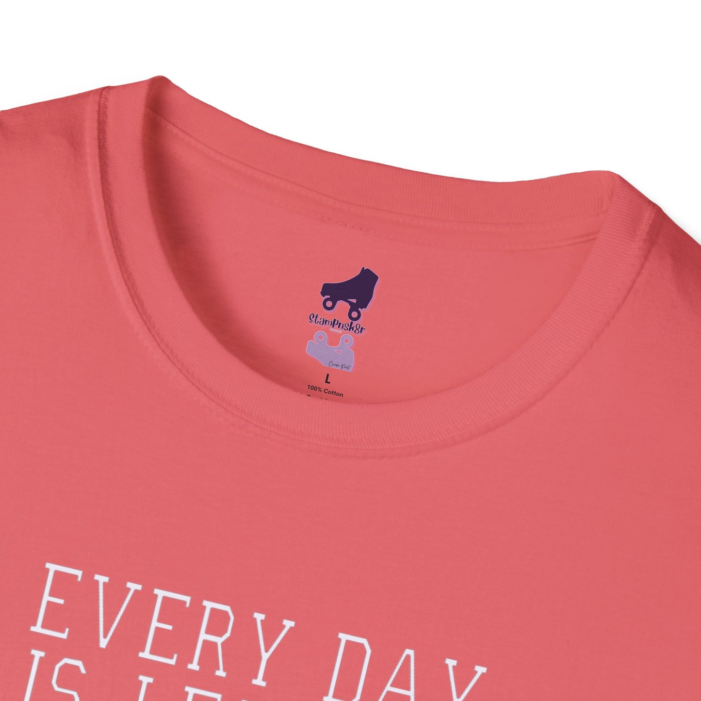 Everyday is Leg Day When You Roller Skate Unisex Softstyle T-Shirt