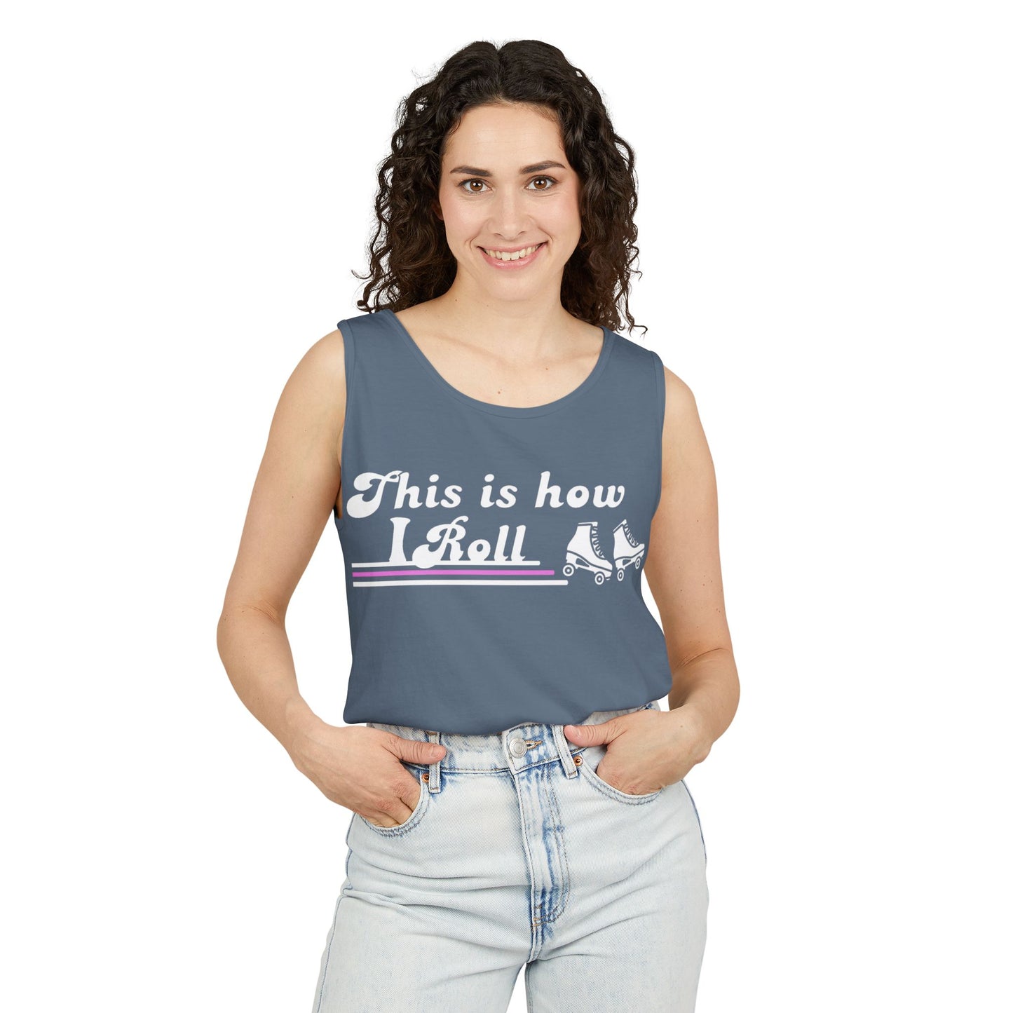 This Is How I Roll Unisex Garment-Dyed Tank Top